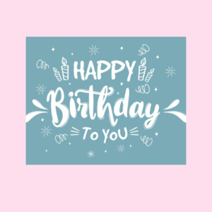 Happy Birthday
